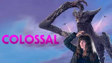 Backdrop to the movie "Colossal" #870838