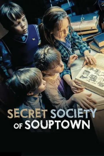 Poster to the movie "Secret Society of Souptown" #1130045