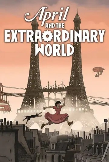 Poster to the movie "April and the Extraordinary World" #1059720