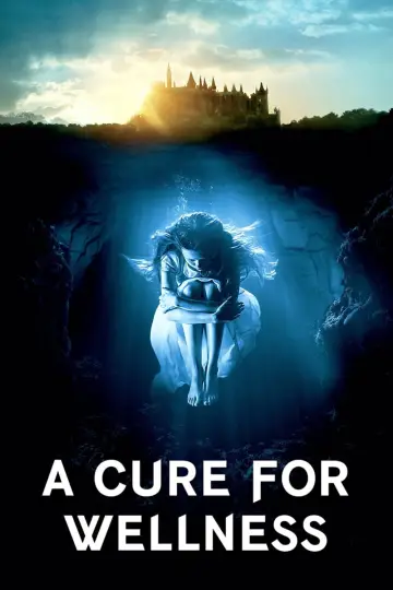 Poster to the movie "A Cure for Wellness" #845573