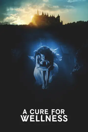 Poster to the movie "A Cure for Wellness" #964708