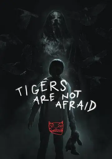 Poster to the movie "Tigers Are Not Afraid" #1048077
