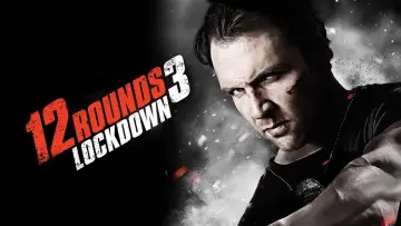 Backdrop to the movie "12 Rounds 3: Lockdown" #1007942