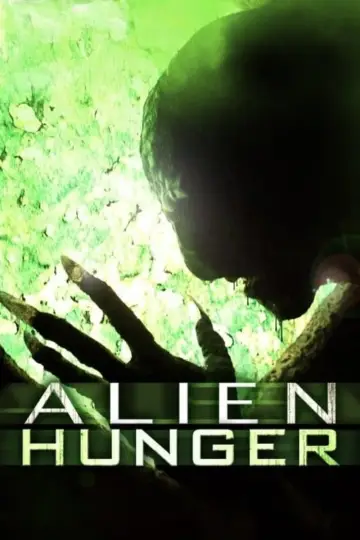 Poster to the movie "Alien Hunger" #499260