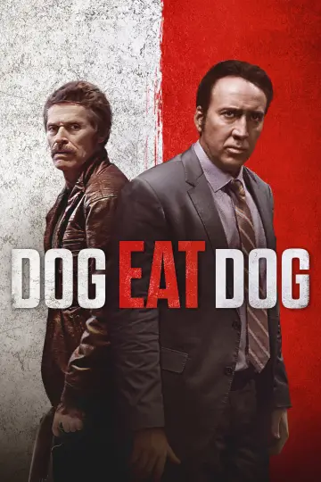 Poster to the movie "Dog Eat Dog" #1081823