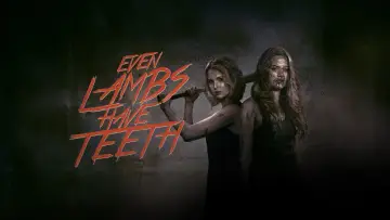 Backdrop to the movie "Even Lambs Have Teeth" #950244