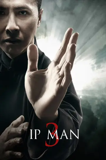 Poster to the movie "Ip Man 3" #884787