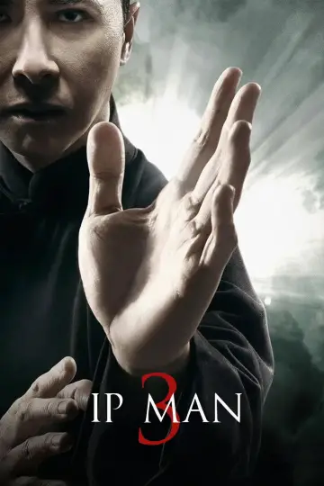 Poster to the movie "Ip Man 3" #884788