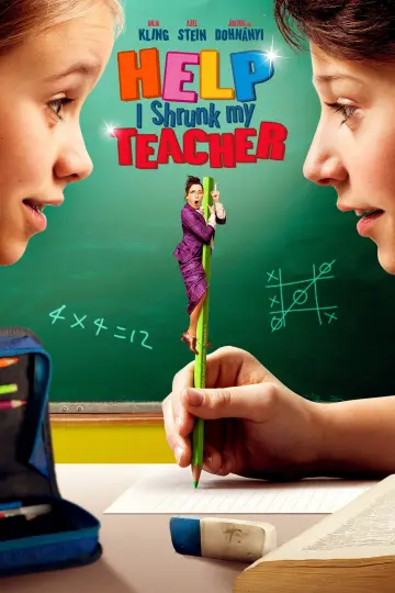 Poster to the movie "Help, I Shrunk My Teacher" #1083065