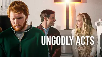Backdrop to the movie "Ungodly Acts" #1137165