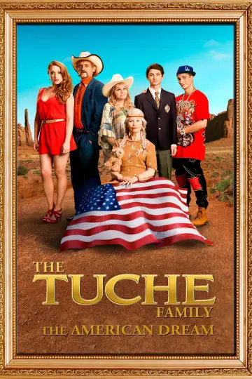 Poster to the movie "The Tuche Family: The American Dream" #1088810