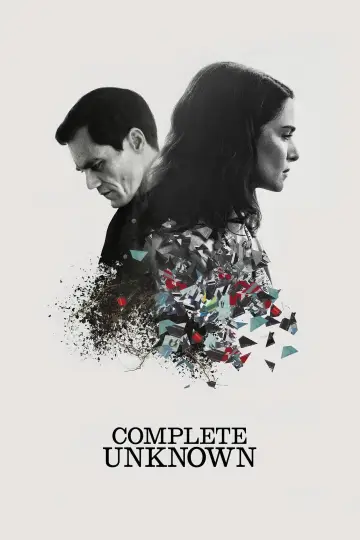 Poster to the movie "Complete Unknown" #1076623