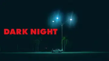 Backdrop to the movie "Dark Night" #652098
