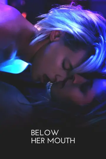 Poster to the movie "Below Her Mouth" #1198728