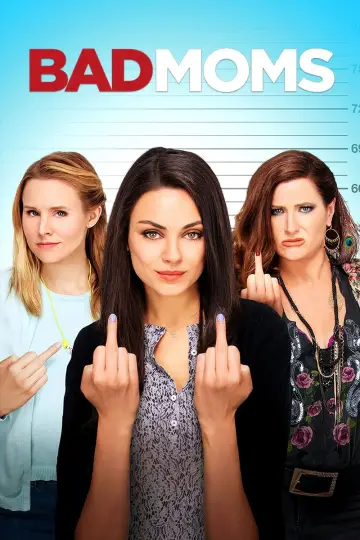 Poster to the movie "Bad Moms" #108739