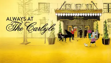 Backdrop to the movie "Always at The Carlyle" #1054529