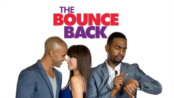 Backdrop to the movie "The Bounce Back" #1101763