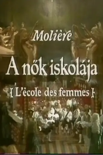 Moliére - A nők iskolája poster