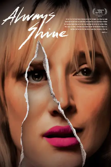 Poster to the movie "Always Shine" #1042100