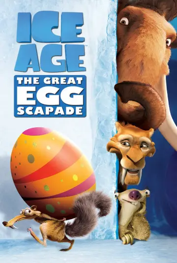Poster to the movie "Ice Age: The Great Egg-Scapade" #950198