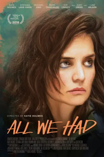 Poster to the movie "All We Had" #1118436