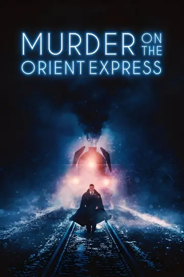 Poster to the movie "Murder on the Orient Express" #586424