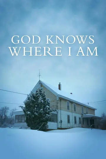 Poster to the movie "God Knows Where I Am" #1150192
