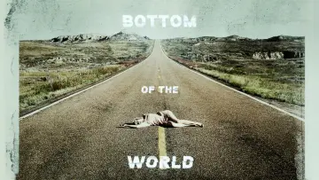Backdrop to the movie "Bottom of the World" #1072162