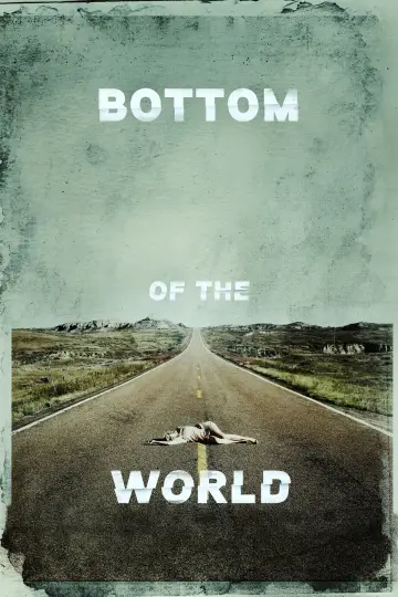 Poster to the movie "Bottom of the World" #1072169