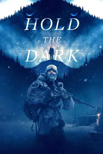Poster to the movie "Hold the Dark" #136212