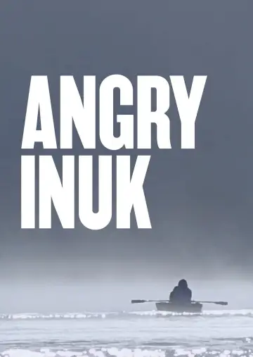 Poster to the movie "Angry Inuk" #1141845