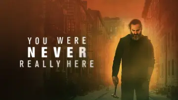 Backdrop to the movie "You Were Never Really Here" #907058