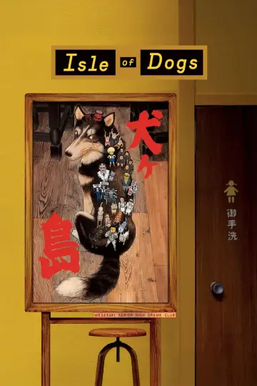 Poster to the movie "Isle of Dogs" #606326