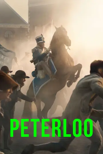 Poster to the movie "Peterloo" #1097494