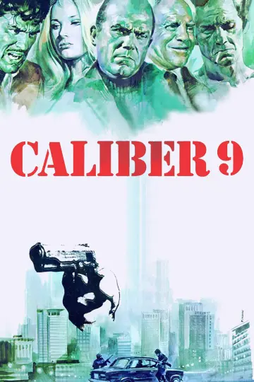 Poster to the movie "Caliber 9" #1090408