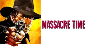Backdrop to the movie "Massacre Time" #1088942