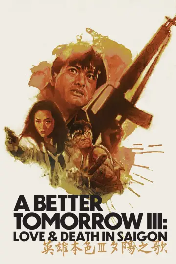 Poster to the movie "A Better Tomorrow III: Love and Death in Saigon" #923096