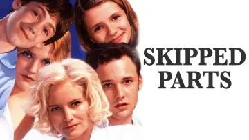 Backdrop to the movie "Skipped Parts" #1137554