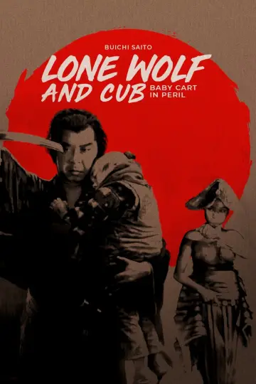 Poster to the movie "Lone Wolf and Cub: Baby Cart in Peril" #405408