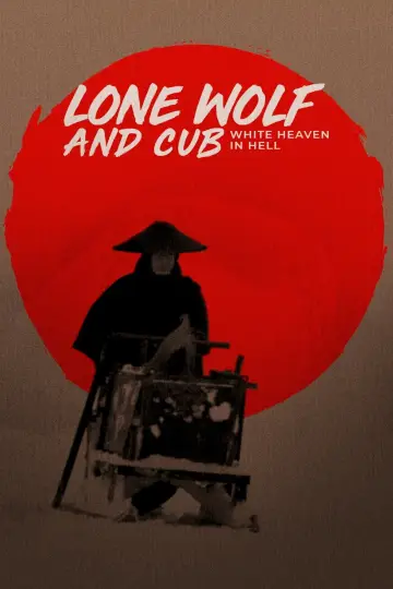 Poster to the movie "Lone Wolf and Cub: White Heaven in Hell" #1071748