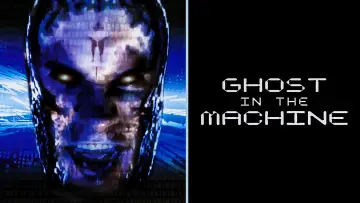 Backdrop to the movie "Ghost in the Machine" #1061086