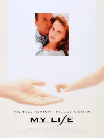 Poster to the movie "My Life" #1103956