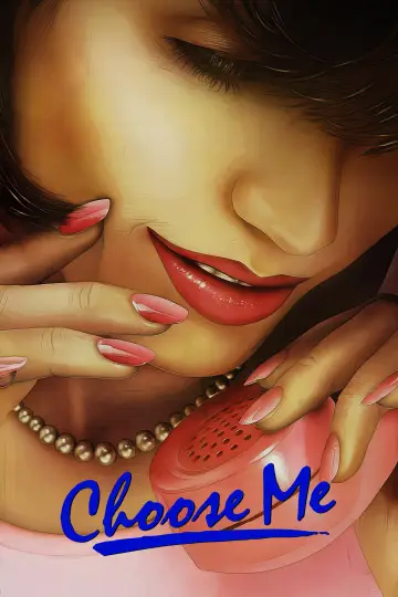 Poster to the movie "Choose Me" #1136025
