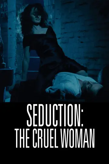 Poster to the movie "Seduction: The Cruel Woman" #1055289