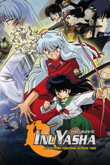 Poster to the movie "Inuyasha the Movie: Affections Touching Across Time" #893436