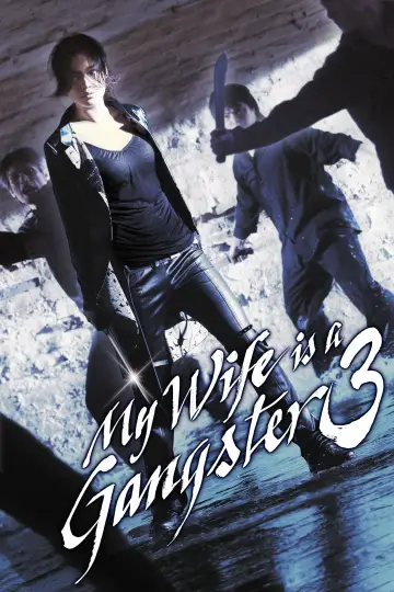 My Wife Is a Gangster 3 poster