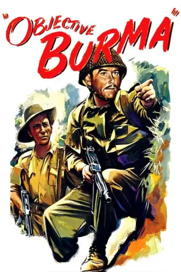 Poster to the movie "Objective, Burma!" #1137421