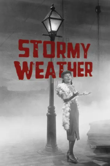 Poster to the movie "Stormy Weather" #1132990