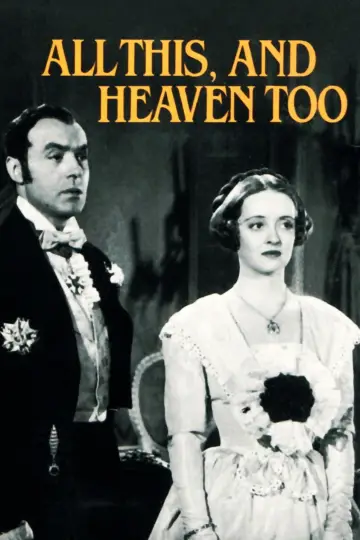 Poster to the movie "All This, and Heaven Too" #1063255