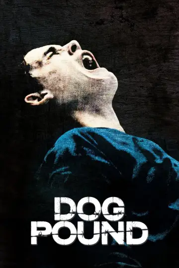 Poster to the movie "Dog Pound" #989612